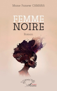 Femme noire - Camara Mame Famew