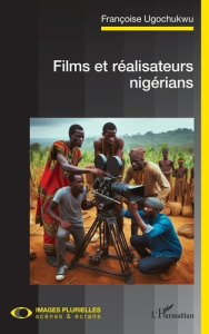Films et réalisateurs nigérians - Ugochukwu Françoise