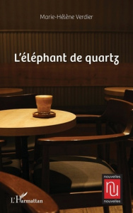 L’éléphant de quartz - Verdier Marie-Hélène