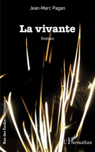 La vivante - Pagan Jean-Marc