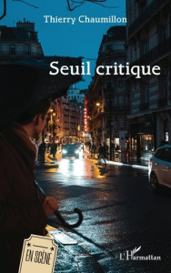 Seuil critique - Chaumillon Thierry
