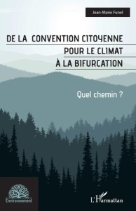 De la convention citoyenne pour le climat à la bifurcation. Quel chemin ? - Funel Jean-Marie
