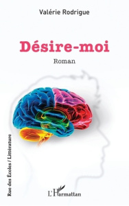 Désire-moi - Rodrigue Valérie