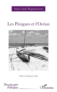 Les pirogues et l’océan - Rajaonarison Alain-Aimé ; Codja Augustin