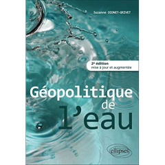Géopolitique de l'eau. 2e édition revue et augmentée - Dionet-Grivet Suzanne