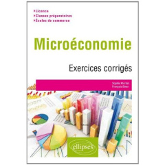 Microéconomie : exercices corrigés - Méritet Sophie ; Etner François