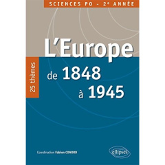 L'Europe de 1848 à 1945. 30 thèmes, Concours commun IEP 2e année - Conord Fabien ; Billard Yves ; Carrez Maurice ; Sa