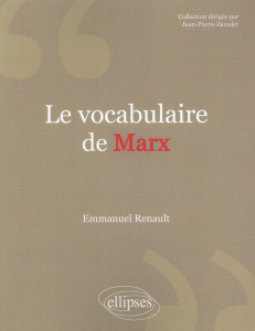 Le vocabulaire de Marx - Renault Emmanuel
