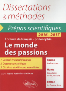 Le monde des passions. Racine, Andromaque ; Hume, Dissertation sur les passions ; Balzac, La Cousine - Rochefort-Guillouet Sophie