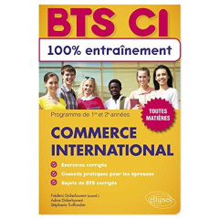 Commerce international BTS CI. Programme de 1re et 2e années, toutes matières - Didierlaurent Frédéric ; Didierlaurent Adine ; Tru