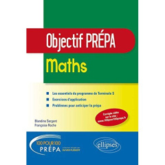 Mathématiques. Objectif prépa - Sergent Blandine ; Roche Françoise