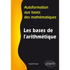 Les bases de l'arithmétique - Rouxel Claude