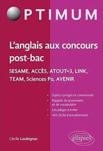 L'anglais aux concours post-bac. Sésame, Accès, Atout 3, Link, Team, Sciences Po, Avenir - Loubignac Cécile