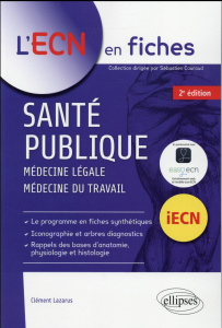 Santé publique. Médecine légale, médecine du travail, 2e édition - Lazarus Clément ; Couraud Sébastien