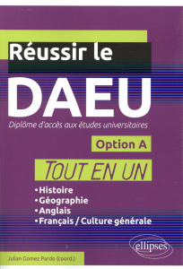 Réussir le DAEU Option A - Gomez Pardo Julian ; Galle Françoise ; Thille Fran