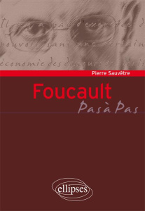 Foucault pas à pas - Sauvêtre Pierre