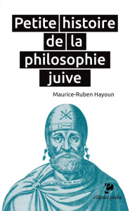 Petite histoire de la philosophie juive - Hayoun Maurice-Ruben