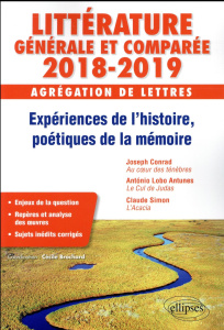 Expérience de l'histoire, poétiques de la mémoire. Agrégation de lettres, Littérature générale et co - Brochard Cécile ; Cammaert Felipe ; Martinière Nat