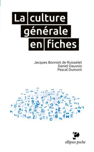 La culture générale en fiches - Bonniot de Ruisselet Jacques ; Dauvois Daniel ; Du