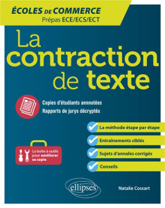 La contraction de texte. Ecoles de commerce Prépas ECE/ECS/ECT - Cossart Natalie