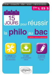 15 jours pour réussir la Philo au Bac Tles L, ES, S. 3e édition revue et corrigée - Sarroul Caroline