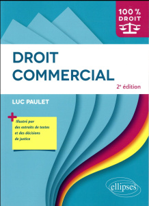 Droit commercial. 2e édition - Paulet Luc