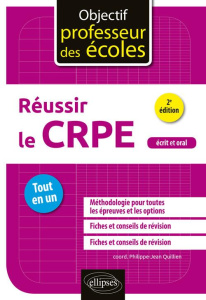 Réussir le CRPE. Tout-en-un, 2e édition - Quillien Philippe-Jean ; Asdih Carole ; Bächtold M