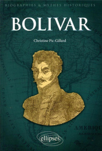 Bolivar - Pic-Gillard Christine ; Estrade Paul
