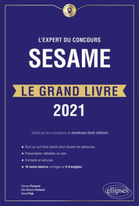 L'expert du concours SESAME le grand livre. 22 tests blancs, Edition 2021 - Flak David ; Parienti Dorone ; Parienti Elie-Natha