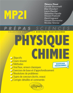 Physique-Chimie MP2I. Edition 2021 - Finot Thierry ; Choubert Elsa ; Fayolle Sébastien