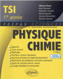 Physique-Chimie TSI 1re année. Edition 2021 - Finot Thierry ; Choubert Elsa ; Fayolle Sébastien