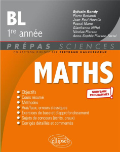 Mathématiques BL 1re année. 2e édition - Rondy Sylvain ; Berlandi Pierre ; Huvelin Jean-Pau