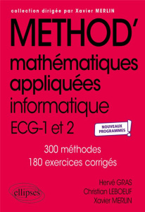 Mathématiques appliquées ECG 1re et 2e années. Edition 2022 - Gras Hervé ; Leboeuf Christian ; Merlin Xavier