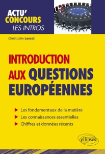Introduction aux questions européennes - Lescot Christophe