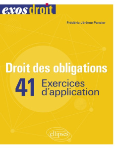 Droit des obligations. 41 exercices d'application - Pansier Frédéric-Jérôme