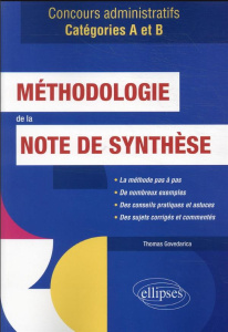 Méthodologie de la note de synthèse. Concours administratifs catégories A et B - Govedarica Thomas