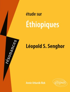 Etude sur Ethiopiques de Léopold S. Senghor - Urbanik-Rizk Annie