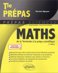 Mathématiques de la terminale à la prépa scientifique. 2e édition - Nguyen Nicolas ; Hauchecorne Bertrand