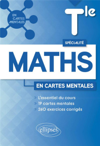 Spécialité mathématiques Tle. 19 cartes mentales et 260 exercices corrigés - Grospeaud Marylise ; Grospeaud Yves