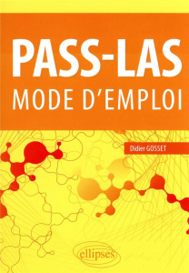 PASS-LAS. Mode d'emploi - Gosset Didier ; Diot Patrice