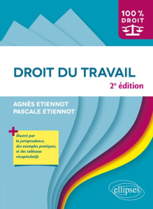 Droit du travail. 2e édition - Etiennot Agnès ; Etiennot Pascale