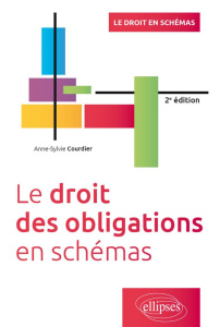 Le droit des obligations en schémas. 2e édition - Courdier Anne-Sylvie