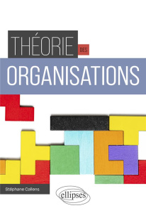 Théorie des organisations - Callens Stéphane