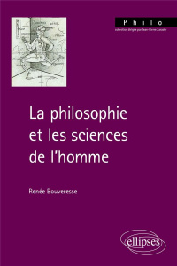 La philosophie et les sciences de l'homme - Bouveresse-Quilliot Renée