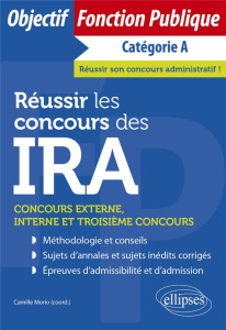 Réussir les concours des IRA - Morio Camille ; Cornu Etienne ; Couronne Vincent ;