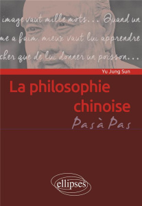 La philosophie chinoise - Sun Yu Jung