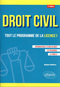 Droit civil, tout le programme de la licence 1. Introduction à l'étude du droit, les personnes, la f - Piédelièvre Stéphane