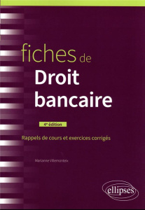 Fiches de Droit bancaire. Rappels de cours et exercices corrigés, 4e édition - Villemonteix Marianne