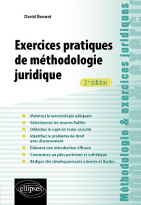 Exercices pratiques de méthodologie juridique - Bonnet David