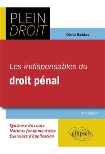 Les indispensables du droit pénal. 2e édition - Baldes Olivia